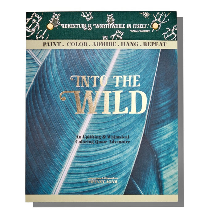 Into the Wild: an adult coloring and quotes adventure